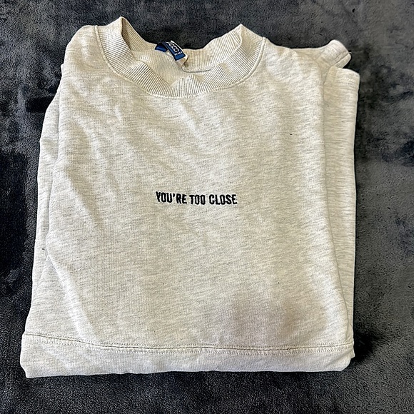 DIVIDED Crew Neck “you’re too close” - Picture 3 of 7